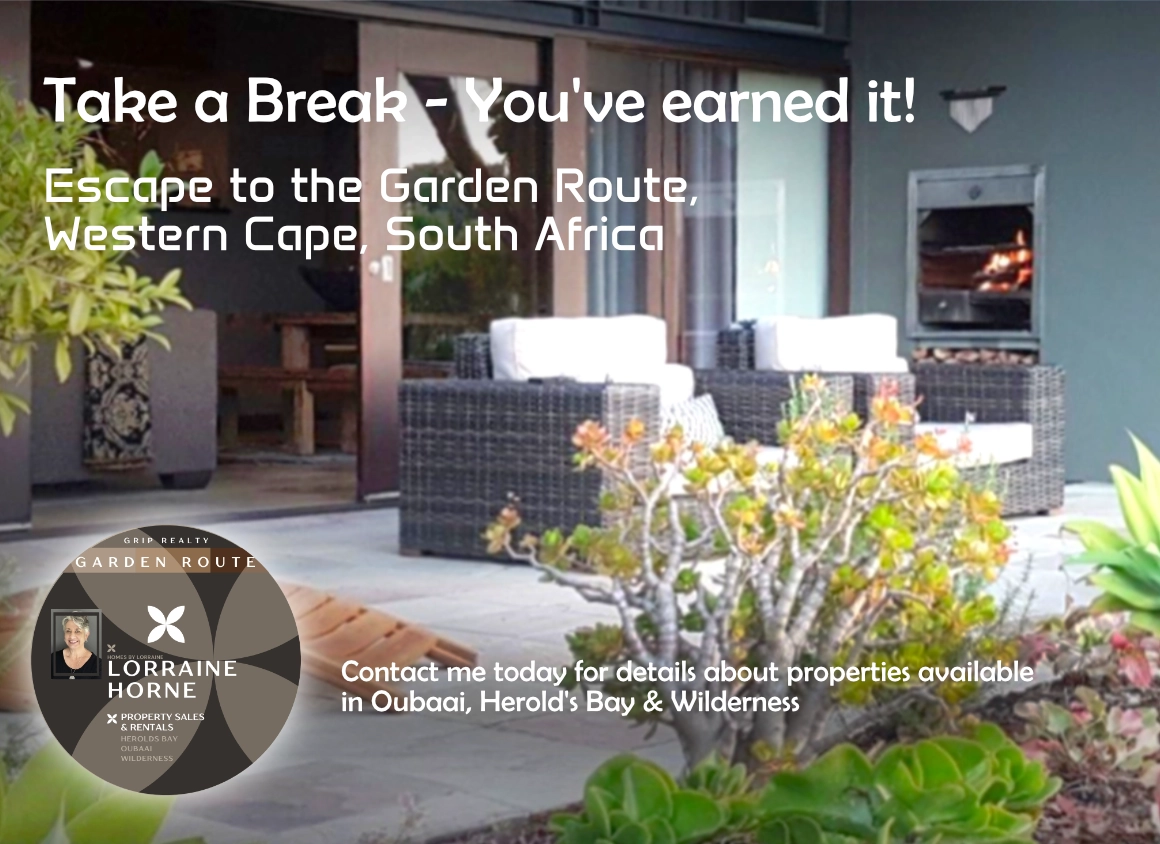 Take a break, Garden Route Holiday Rentals by Lorraine Horne